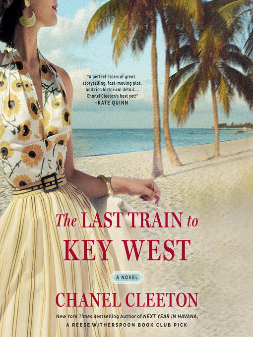 Title details for The Last Train to Key West by Chanel Cleeton - Available